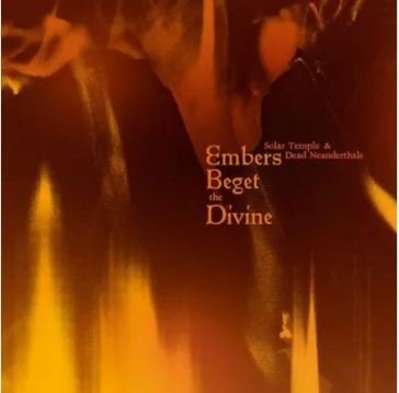 Embers beget the divine SOLAR TEMPLE & DEAD