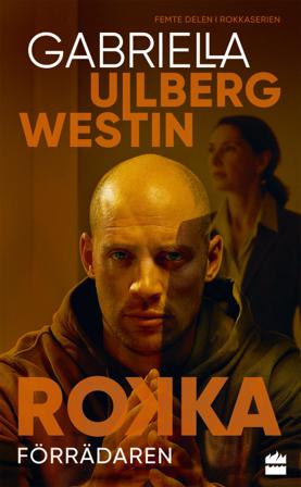 Förrädaren - Bok av Gabriella Ullberg Westin - Pocket