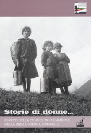 Aspetti della condizione femminile nell prima guerra mondiale