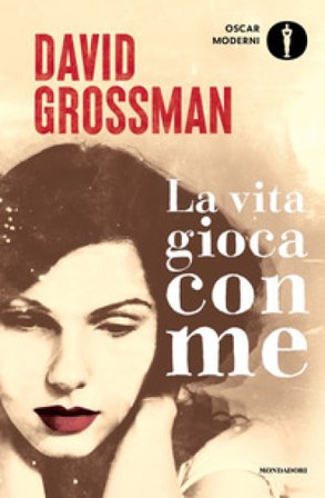 La vita gioca con me David Grossman