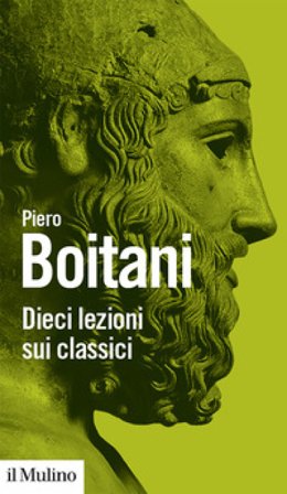 Dieci lezioni sui classici Piero Boitani
