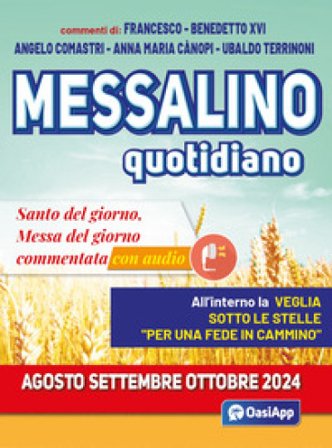 Messalino quotidiano (agosto-settembre-ottobre 2024). Con audio Papa Francesco (Jorge Mario Bergoglio)