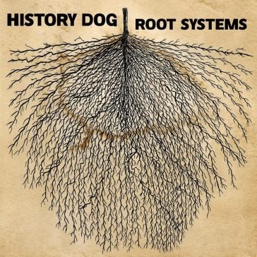 Root systems HISTORY DOG