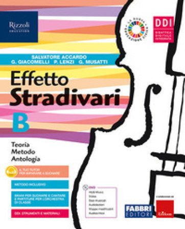 Effetto Stradivari. Per la Scuola media. Con e-book. Con espansione online. Vol. B Salvatore Accardo