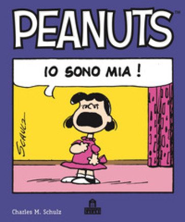 Io sono mia! Peanuts Charles Monroe Schulz