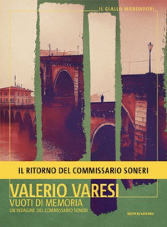 Vuoti di memoria. Un'indagine del commissario Soneri Valerio Varesi