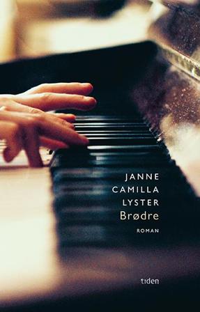 Brødre - Bok av Janne-Camilla Lyster - Hardback