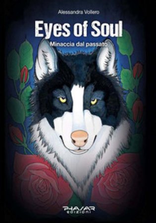 Eyes of Soul. Minaccia dal passato Alessandra Vollero