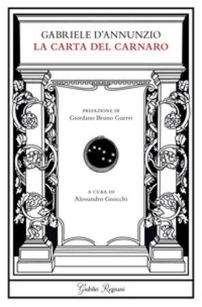La carta del Carnaro Gabriele D'Annunzio