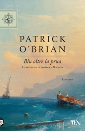 Blu oltre la prua Patrick O'brian