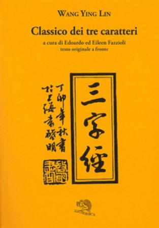 Classico dei tre caratteri. Testo cinese a fronte Ying-Lin Wang