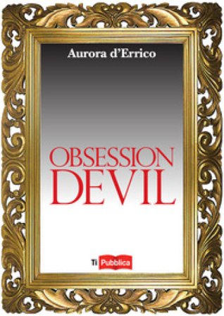 Obsession Devil Aurora D'Errico