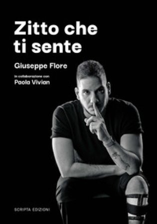 Zitto che ti sente Giuseppe Flore