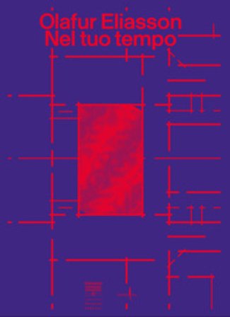 Olafur Eliasson. Nel tuo tempo. Ediz. a colori