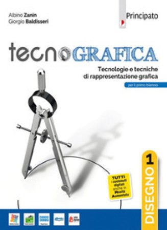 Tecnografica. Disegno. Tecnologie e tecniche di rappresentazione grafica. Per le Scuole superiori. Con e-book. Con espansione online. Con Libro: 