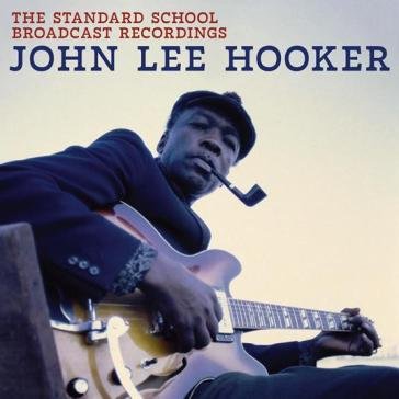 The standard school broadcasting recordi John Lee Hooker