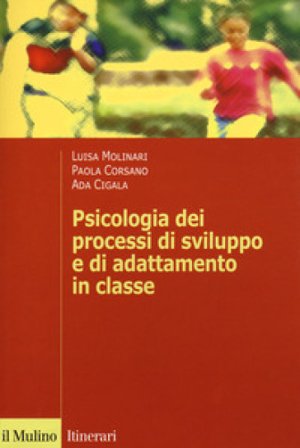 Psicologia dei processi di sviluppo e di adattamento Luisa Molinari