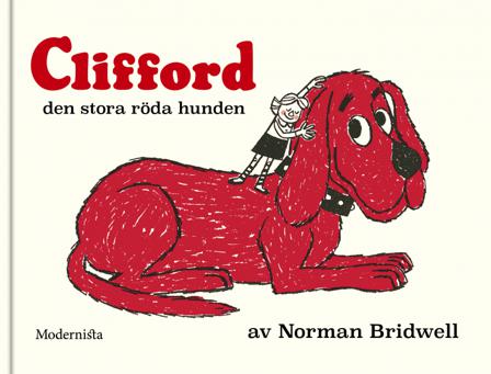 Clifford den stora röda hunden - Bok av Norman Bridwell - Inbunden