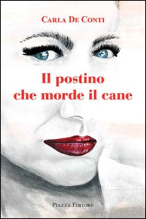 Il postino che morde il cane Carla De Conti