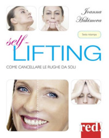Self lifting. Come cancellare le rughe da soli Joanna hakimova