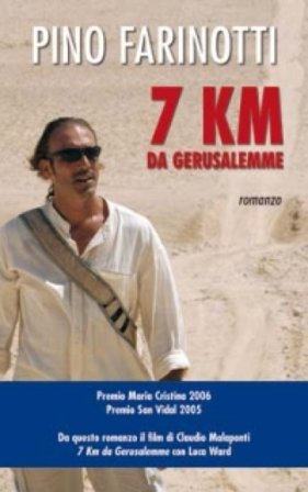 7 Km da Gerusalemme Pino Farinotti