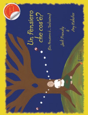 Un pensiero che cos'è? (un pensiero è... tantissimo) Jack Pransky