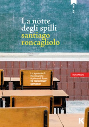 La notte degli spilli Santiago Roncagliolo