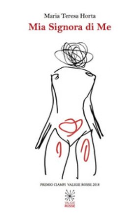 Mia signora di me. Ediz. portoghese e italiana MARIA TERESA HORTA