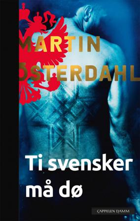 Ti svensker må dø - Bok av Martin Österdahl - Hardback