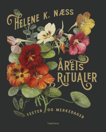 Årets ritualer - Bok av Helene K. Næss - Hardback