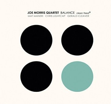 Balance Joe Morris Quartet