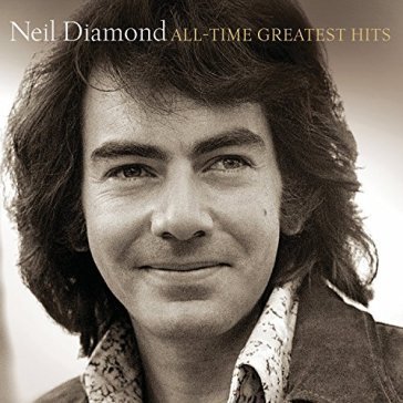 All time greatest hits Neil Diamond