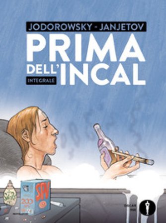 Prima dell'Incal. Integrale. Ediz. integrale Alejandro Jodorowsky