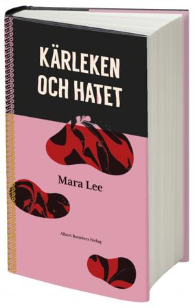 Kärleken och hatet - Bok av Mara Lee - Inbunden