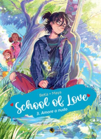 School of love. Vol. 3: Amore a nudo Beka