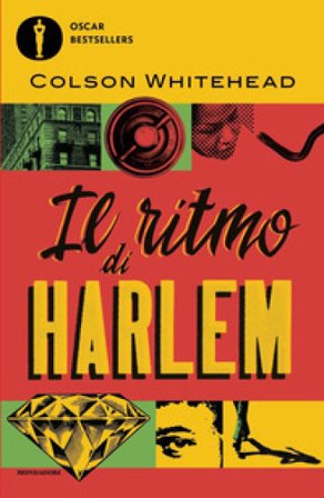 Il ritmo di Harlem Colson Whitehead
