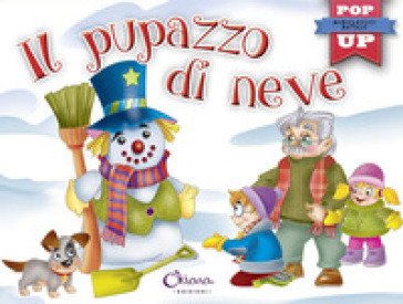 Il pupazzo di neve. Pop-up miniclassici Natale. Ediz. a colori Javier Inaraja