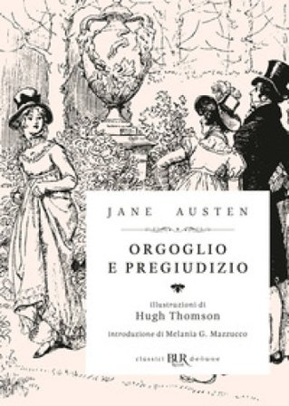 Orgoglio e pregiudizio. Ediz. illustrata Jane Austen