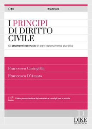 I principi del diritto civile. Gli strumenti essenziali di ogni ragionamento giuridico. Con aggiornamento online Vincenzo Carbone