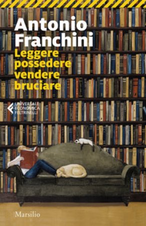 Leggere possedere vendere bruciare Antonio Franchini
