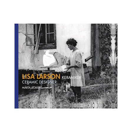 Lisa Larson keramiker / Lisa Larson ceramic designer (inbunden)