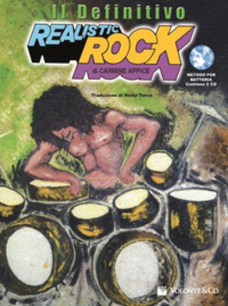 Realistic rock. Il definitivo. Con 2 CD Audio Carmine Appice