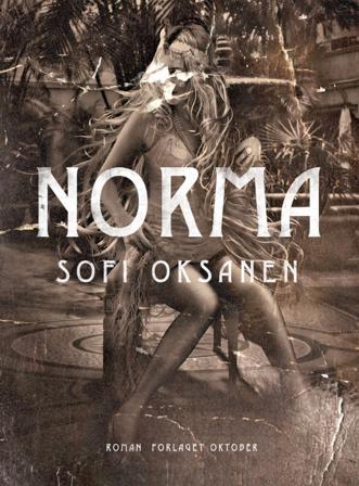 Norma - Bok av Sofi Oksanen - Pocket