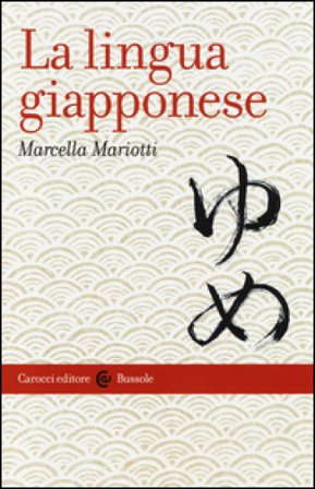 La lingua giapponese Marcella Mariotti