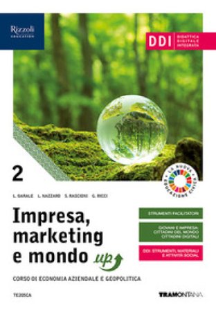 Impresa, marketing e mondo up. Per le Scuole superiori. Con e-book. Con espansione online. Vol. 2 Lucia Barale