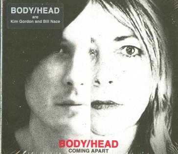 Coming apart BODY/HEAD