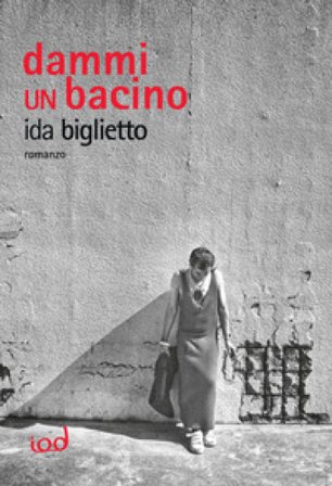 Dammi un bacino Ida Biglietto