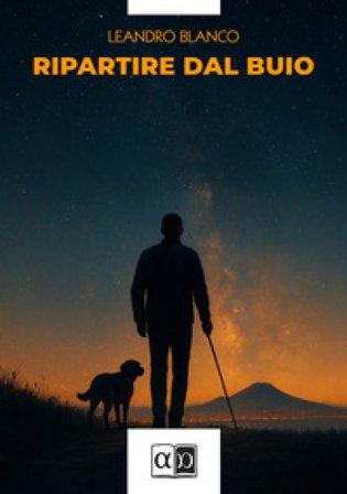 Ripartire dal buio Leandro Blanco