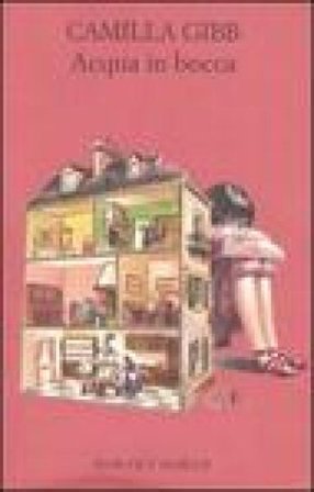 Acqua in bocca Camilla Gibb