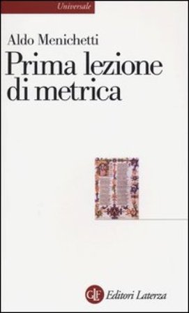 Prima lezione di metrica Aldo Menichetti